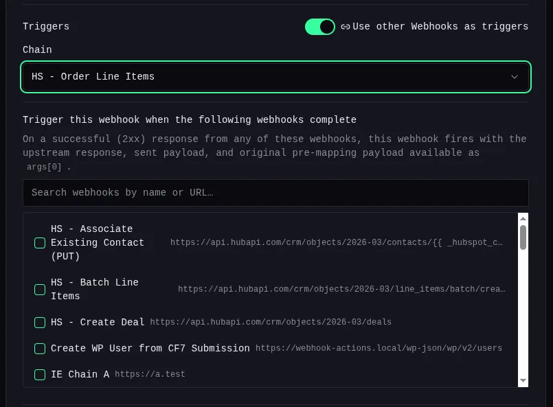 Configuring a webhook to fire as a chain step on the Edit Webhook screen — the “Use other Webhooks as triggers” toggle enabled, a chain selected, and a searchable list of upstream webhooks whose 2xx completion triggers this one.