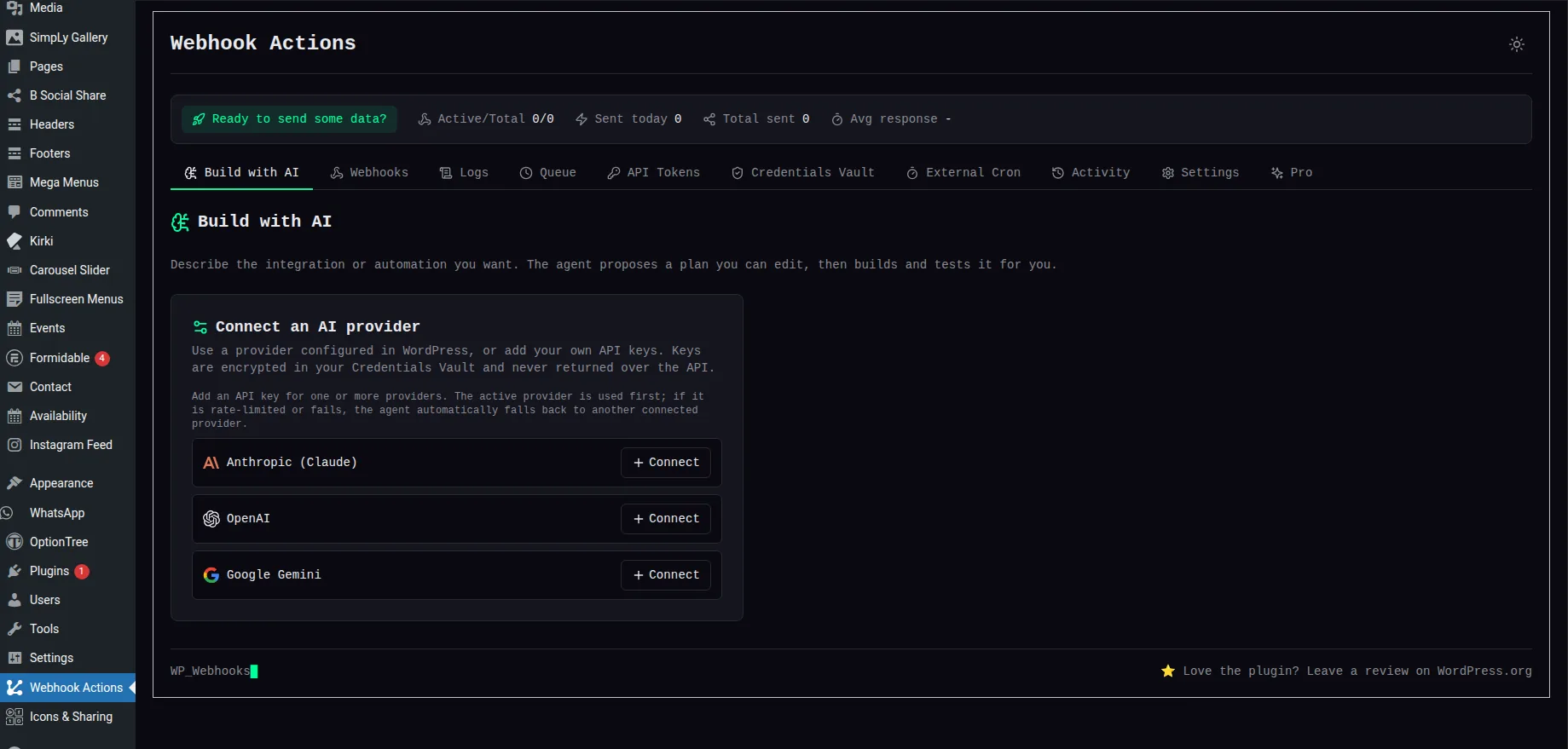 The Webhook Actions plugin open in the WordPress admin, selected in the sidebar. Its header shows “Ready to send some data?” with Active/Total, Sent today and Total sent counters at zero, a row of tabs from Build with AI through Pro, and a “Connect an AI provider” card offering Anthropic (Claude), OpenAI and Google Gemini.