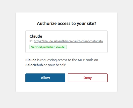 A consent screen served by the WordPress site, headed “Authorize access to your site?”. It identifies the client as Claude with a green “Verified publisher: claude” badge and its client-metadata URL, states that Claude is requesting access to the MCP tools on the site on your behalf, and offers Allow and Deny buttons.