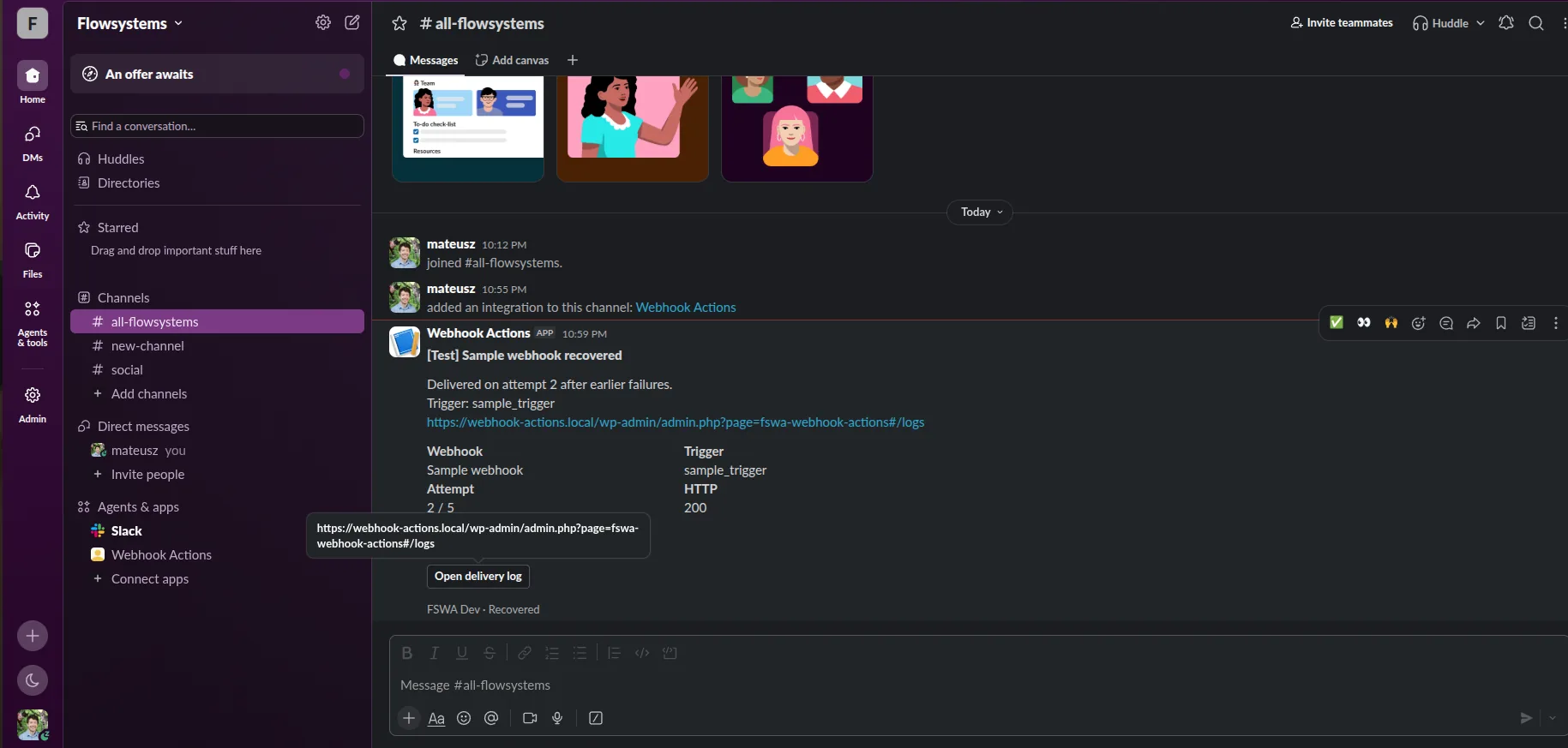 A Slack channel showing the card the plugin posts: a “Webhook Actions” app message titled “[Test] Sample webhook recovered”, the body “Delivered on attempt 2 after earlier failures”, a facts grid with Webhook, Trigger, Attempt 2 / 5 and HTTP 200, an “Open delivery log” button, and the footer “FSWA Dev · Recovered”.