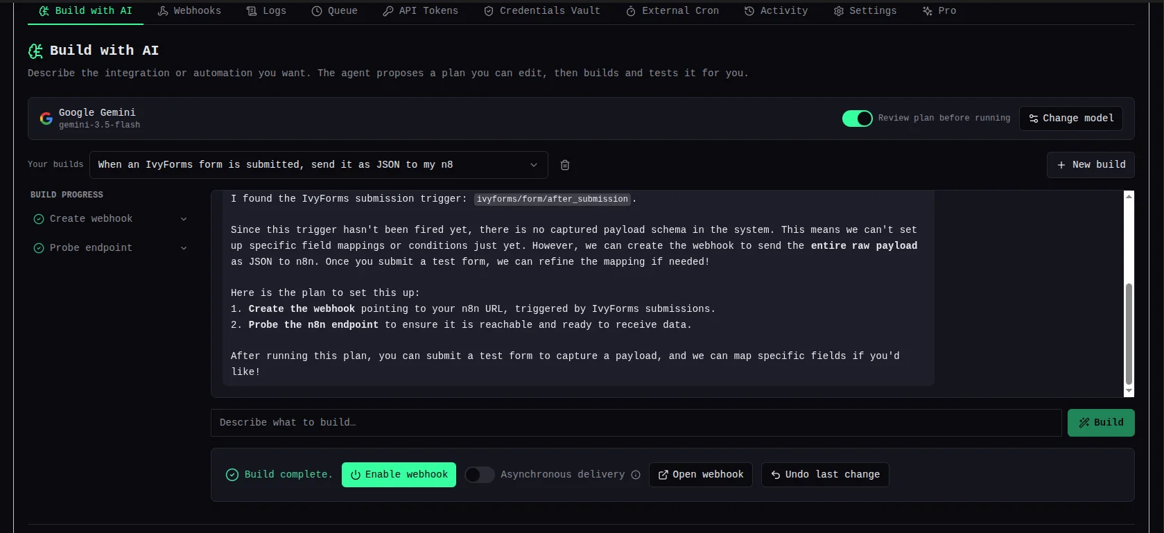 Build with AI showing Build complete with the enable toggle for the new IvyForms webhook